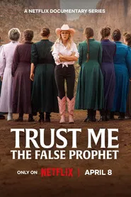 Trust Me: The False Prophet (2026) Hindi Season 1 Complete Netflix